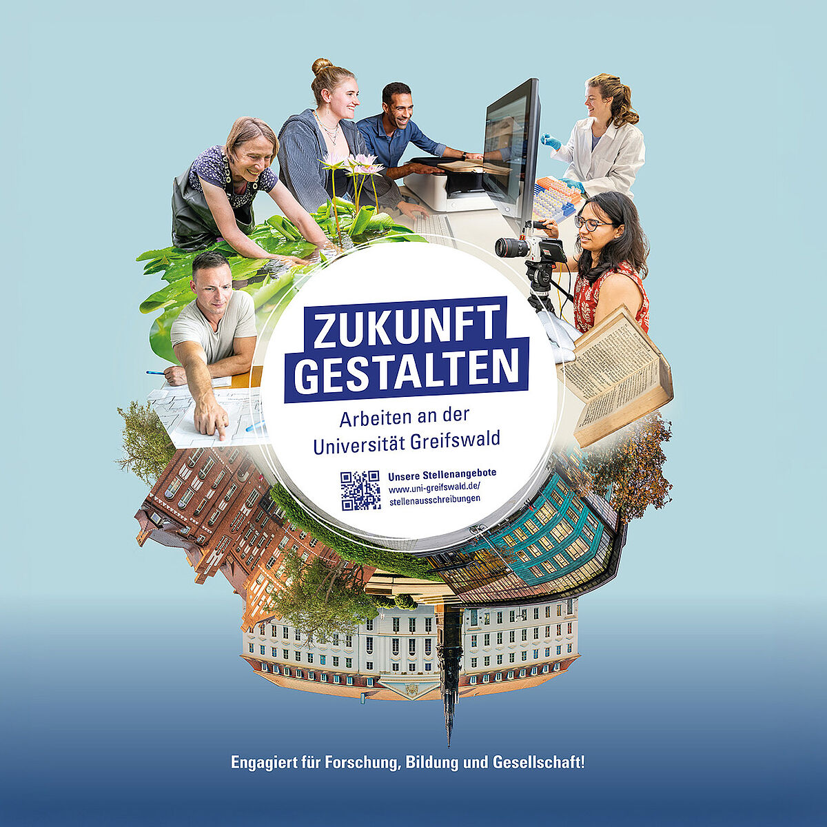 Uni Greifswald Zukunft gestalten, Arbeitgebermarketing Collage von verschiedenen Menschen aus verschiedenen Arbeitsbereichen der Universität Greifswald. Jobs im Büro, in der Forschung oder im botanischen Garten.