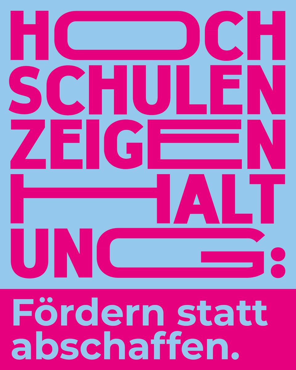 Hochschulen zeigen Haltung: Fördern statt abschaffen.